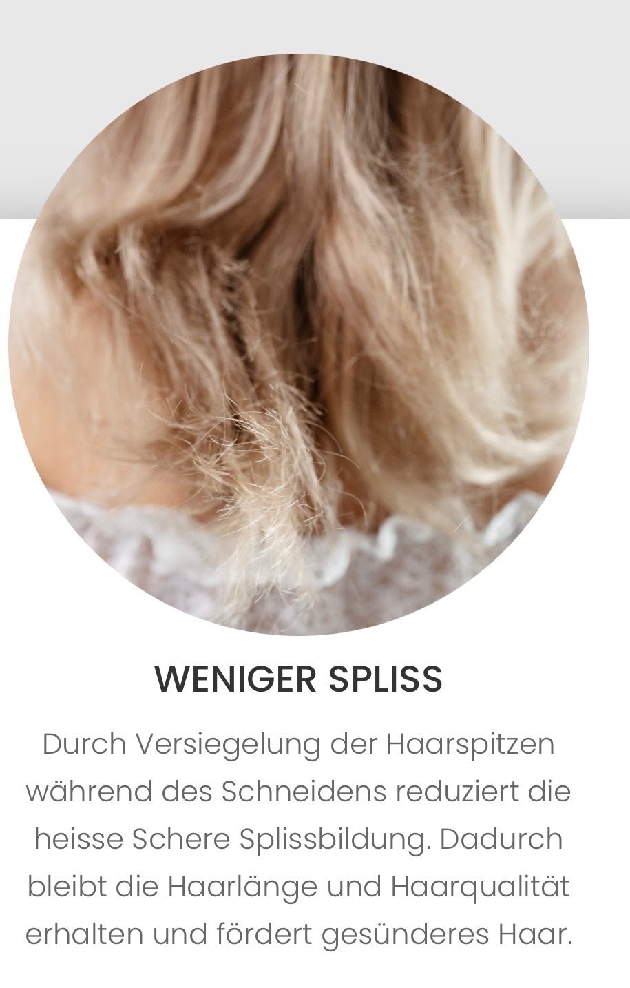 Weniger Spliss – durch Versiegelung der Haarspitzen reduziert die heisse Schere Splissbildung